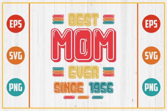 Best Mom Ever Since 1956 – A Design Worth Stitching?