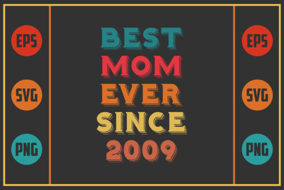 Best Mom Ever Since 2009 – A Sentimental Embroidery Design for Real Projects