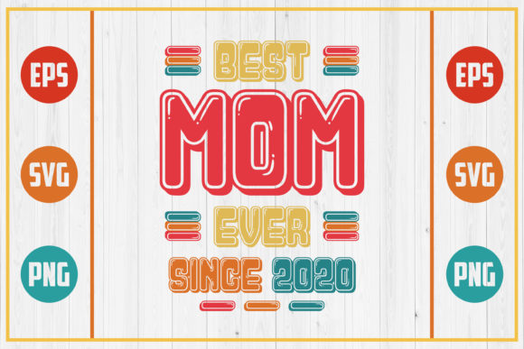 Best Mom Ever Since 2020 – A Fresh Look for Modern Embroidery Projects