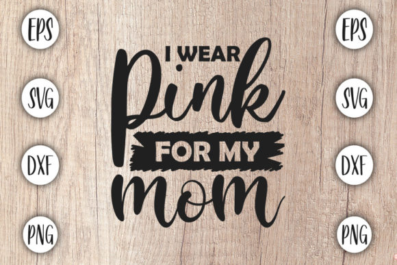 Breast Cancer Svg Design, I Wear Pink
