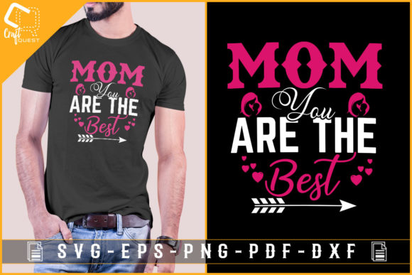 Mom You Are the Best Design Mother s Day