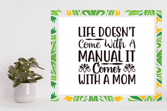 Mother s Day Svg Design: Life Doesn’t Come With a Manual