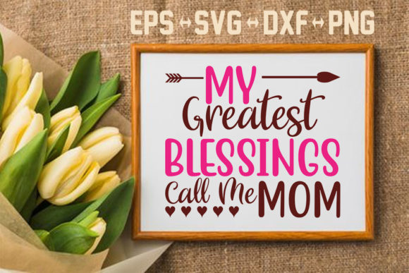 Mother s Day Svg Design My Greatest
