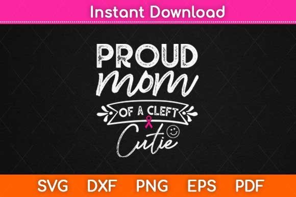 Proud Mom of a Cleft Cutie Awareness