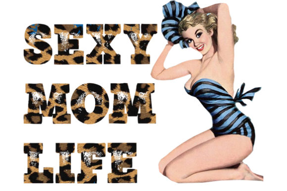 Sexy Mom Life Sublimation: A Designer’s Real-World Take